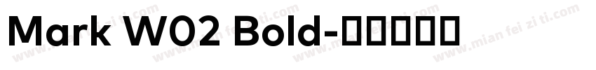 Mark W02 Bold字体转换